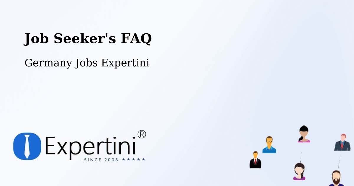Job Seeker FAQ – Heiligenberg - Germany Jobs Expertini